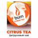Табак Burn - Citrus Tea (Цитрусовый Чай, 200 грамм) купить в Иркутске